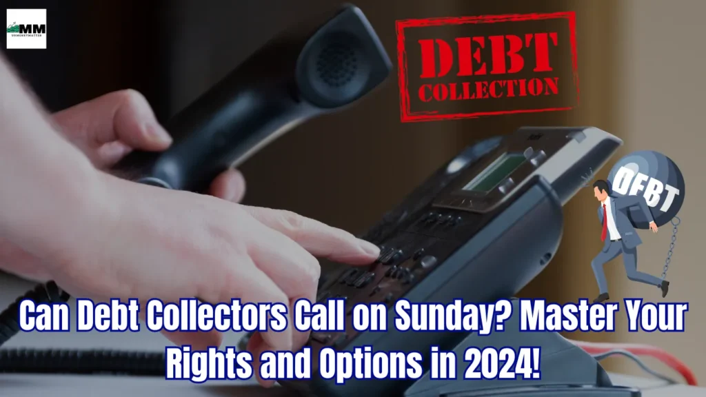 can debt collectors call on sunday what time can debt collectors call on sunday can debt collectors call on sunday in south carolina 11 word phrase to stop debt collectors harris and harris debt collectors urmoneymatter yourmoneymatter moneymatter