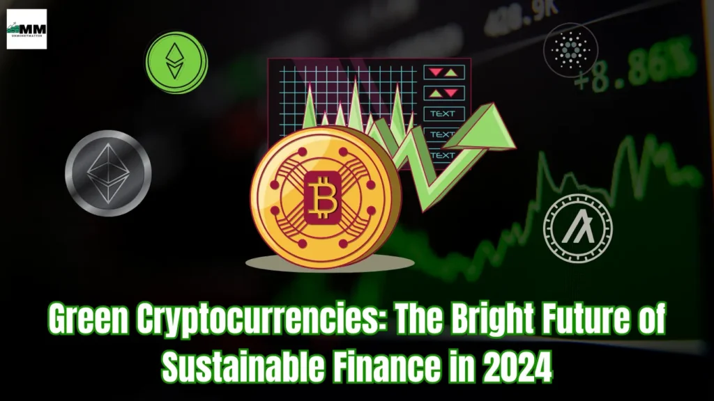 green cryptocurrencies what are green cryptocurrencies are there any green cryptocurrencies list of green cryptocurrencies most green cryptocurrencies urmoneymatter urmoney matter